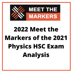 2022 Video of Meet the Markers 2021 Physics HSC Exam Analysis